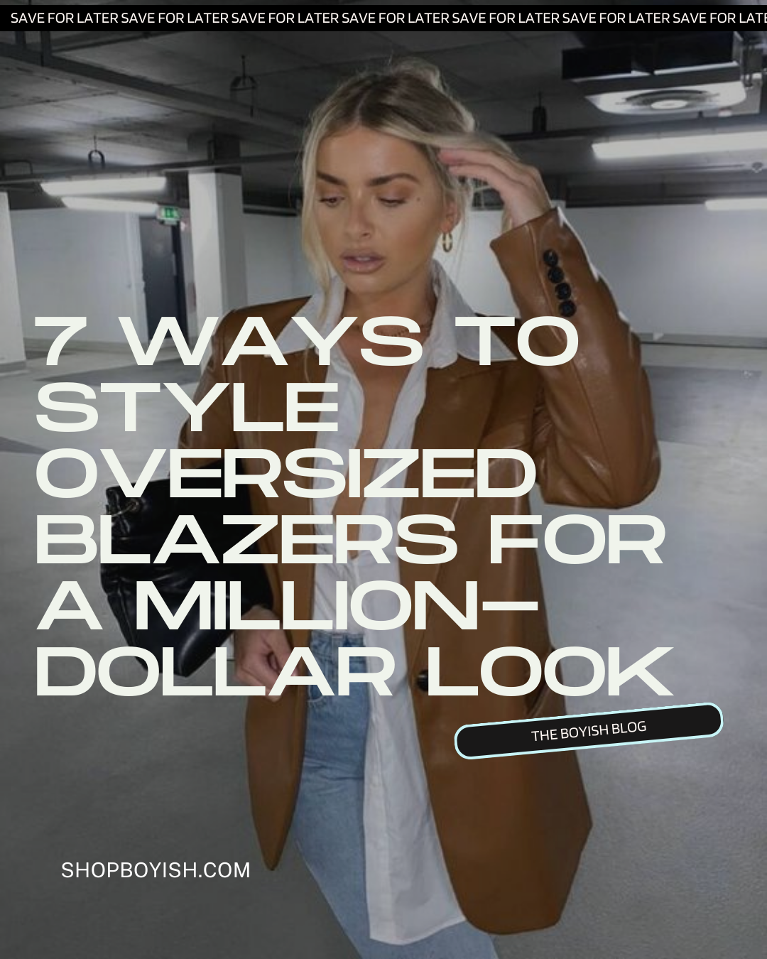 how to wear or style oversized blazer 